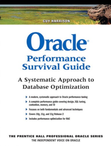 Oracle Performance Survival Guide: A Systematic Approach to Database Optimization