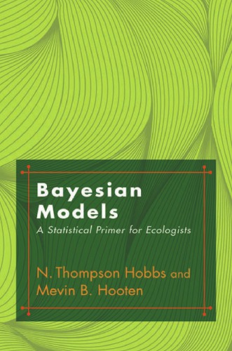 Bayesian models: a statistical primer for ecologists