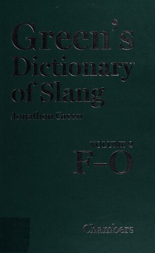 Green's dictionary of slang. Volume 2 F-O