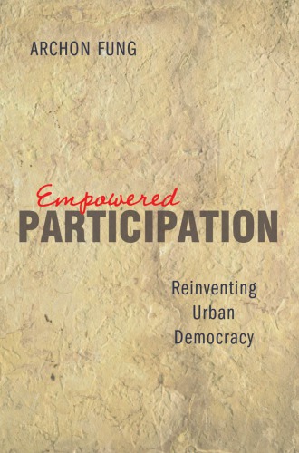 Empowered participation: reinventing urban democracy