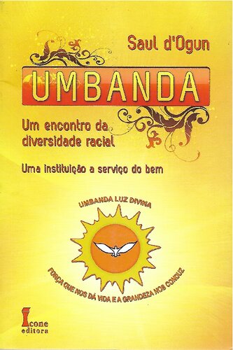 Umbanda: um encontro da diversidade racial, uma instituição a serviço do bem