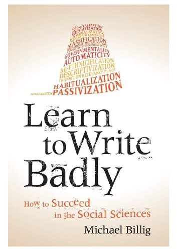 Learn to Write Badly: How to Succeed in the Social Sciences