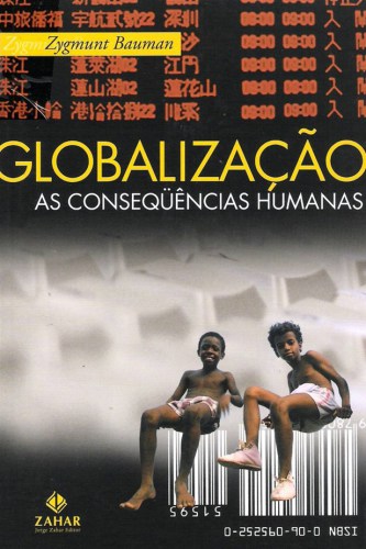 Globalização: as conseqüêcias humanas