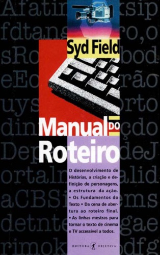 Manual do roteiro: os fundamentos do texto cinematográfico