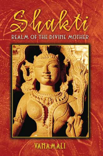 Shakti: realm of the Divine Mother