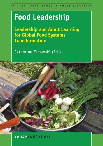 Food leadership: leadership and adult learning for global food systems transformation