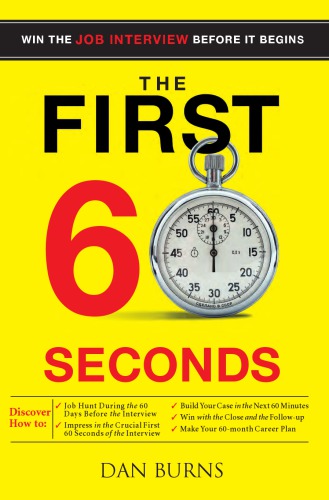 First 60 Seconds: Win the Job Interview before It Begins