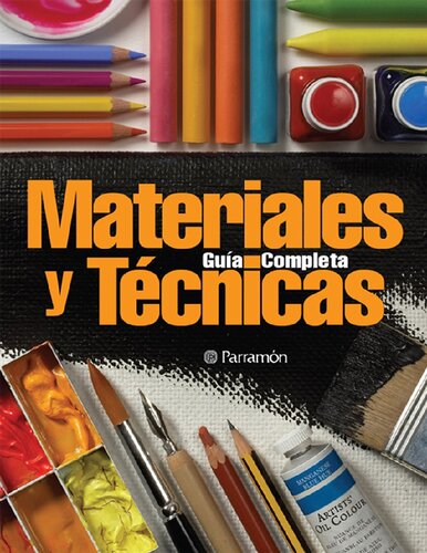 Materiales y técnicas : guía completa