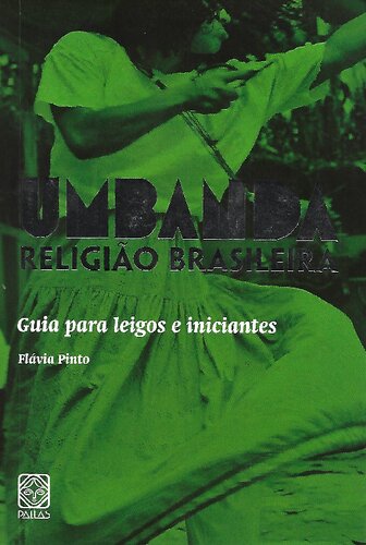 Umbanda religião brasileira: um guia para leigos e iniciantes