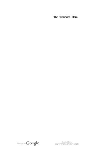 The Wounded Hero: Non-fatal Injury in Homer's Iliad