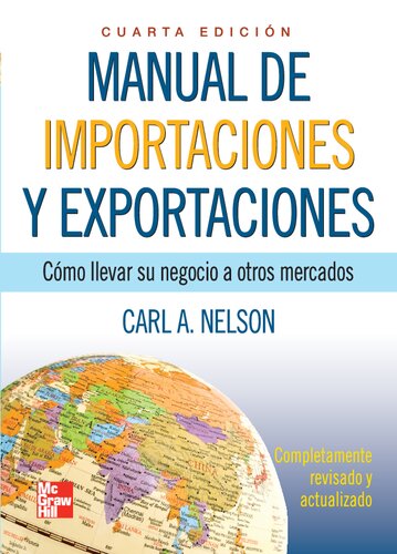 Manual de importaciones y exportaciones : cómo llevar su negocio a otros mercados