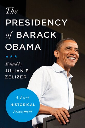 The Presidency of Barack Obama: A First Historical Assessment
