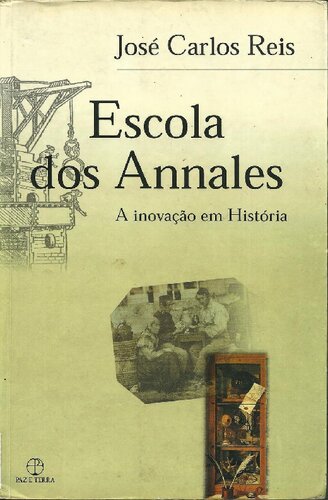 Escola dos annales: a inovação em história