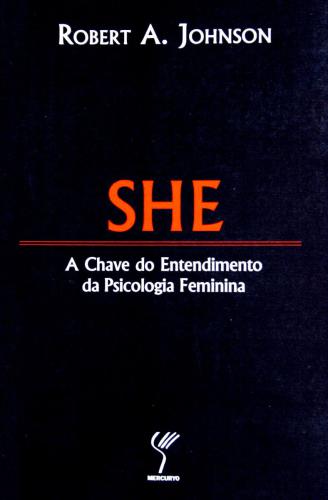 She: A Cahve do Entendimento da Psicologia Feminina