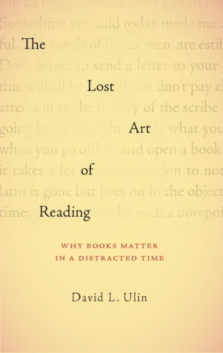 The lost art of reading: why books matter in a distracted time
