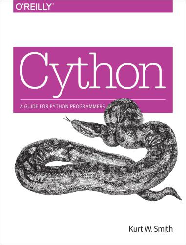 O'reilly Cython, A Guide For Python Programmers