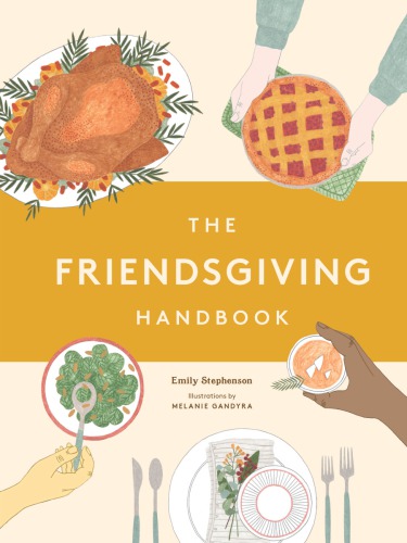 The friendsgiving handbook