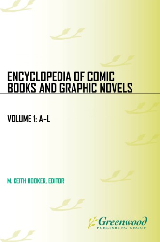 Encyclopedia of Comic Books and Graphic Novels, 2-Volume Set
