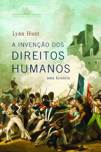 A invenção dos direitos humanos: uma história