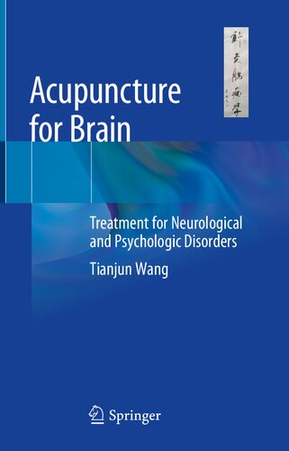 Acupuncture for Brain: Treatment for Neurological and Psychologic Disorders