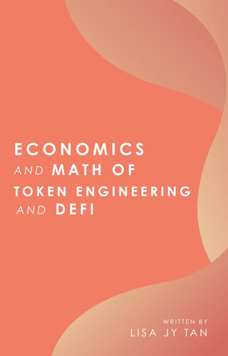 Economics and Math of Token Engineering and DeFi: Fundamentals of Token Economics