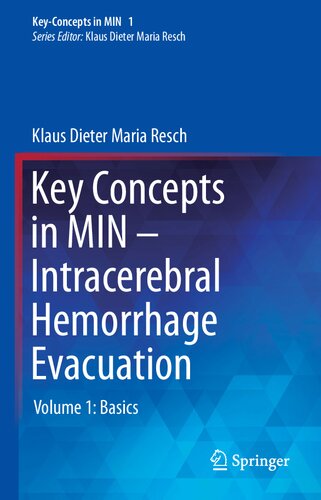 Intracerebral Hemorrhage Evacuation: Volume 1: Basics