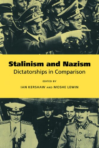 Stalinism and Nazism: Dictatorships in Comparison