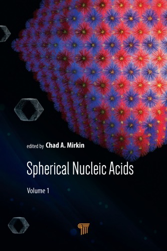 Spherical nucleic acids. Volume 1