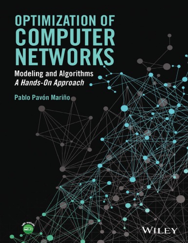 Optimization of computer networks: modeling and algorithms: a hands-on approach