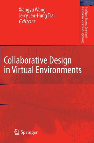 Collaborative Design in Virtual Environments (Intelligent Systems, Control and Automation: Science and Engineering)