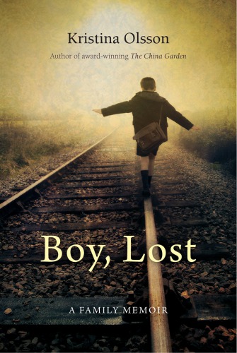Boy, lost: a family memoir