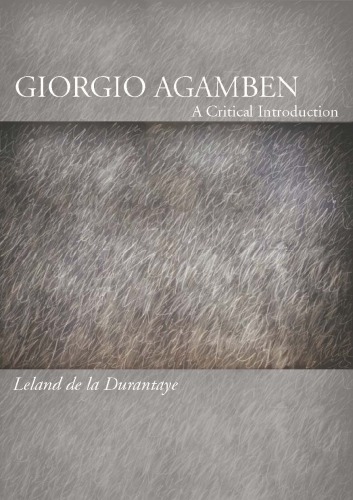 Giorgio Agamben: A Critical Introduction
