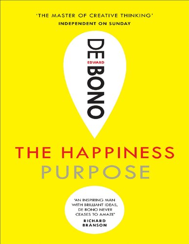 Edward de Bono The Happiness Purpose Random House UK 2017