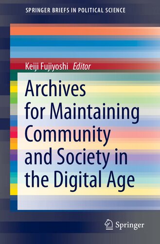Archives for Maintaining Community and Society in the Digital Age