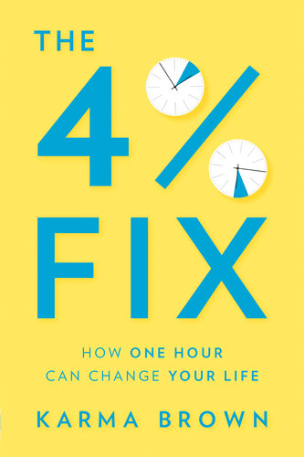 The 4% Fix How One Hour Can Change Your Life