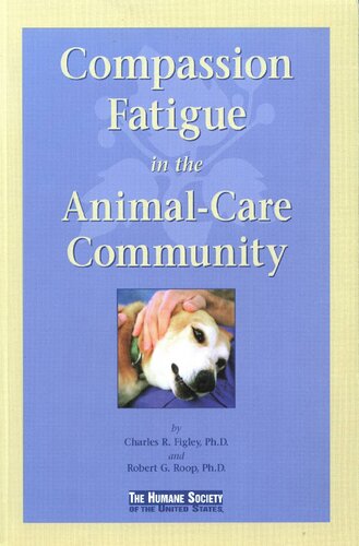 Compassion Fatigue in the Animal-Care Community