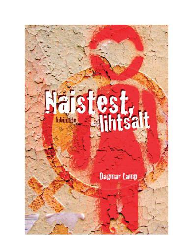 Naistest, lihtsalt [lühijutte]