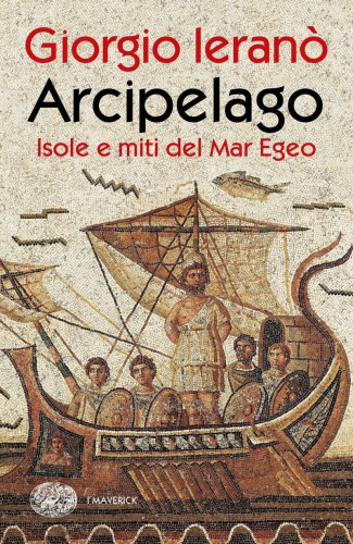 Arcipelago: isole e miti del Mar Egeo