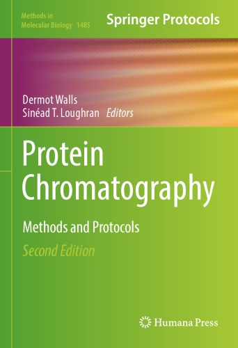 Protein Chromatography Methods and Protocols