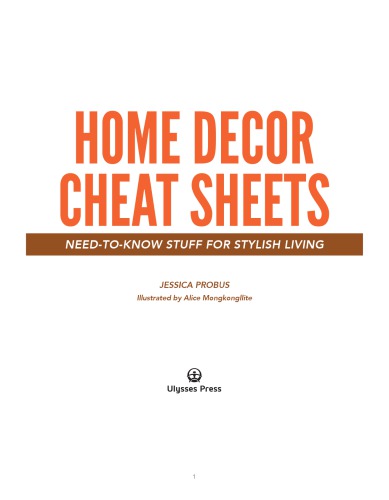 Home Decor Cheat Sheets: Need-to-Know Stuff for Stylish Living