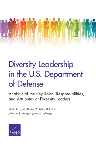 Diversity leadership in the U.S. Department of Defense: analysis of the key roles, responsibilities, and attributes of diversity leaders