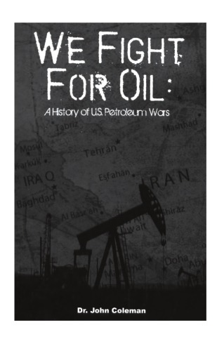 We fight for oil: a history of U.S. petroleum wars