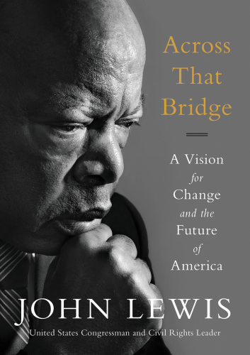 Across that bridge: a vision for change and the future of America