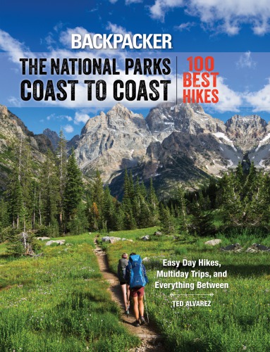 Backpacker: the National Parks Coast to Coast: 100 best hikes