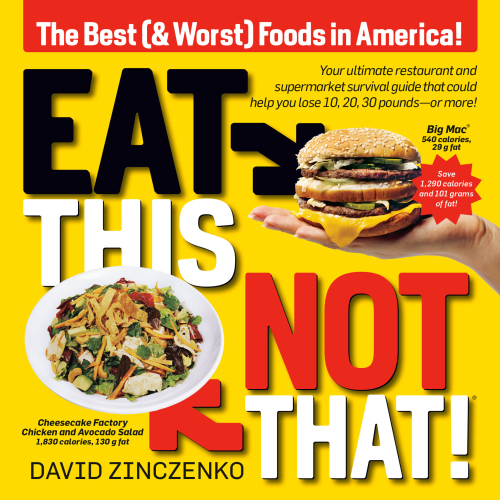 Eat this, not that!: the best (& worst) foods in America