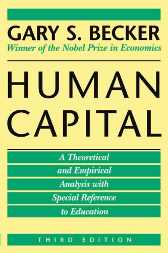 Human capital: theoretical and empirical analysis with special reference to education