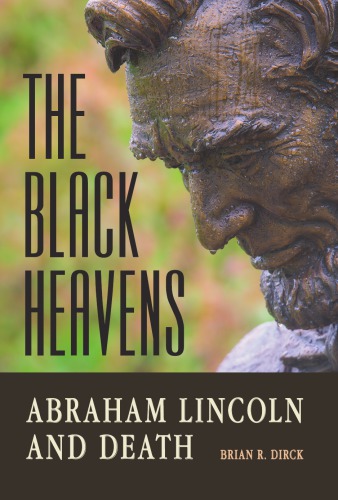 The black heavens: Abraham Lincoln and death