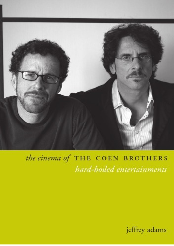 The cinema of the Coen brothers: hard-boiled entertainments