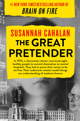 The great pretender: the undercover mission that changed our understanding of madness