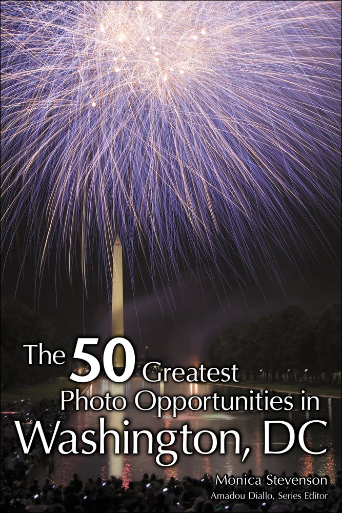 The 50 Greatest Photo Opportunities in Washington D.C.